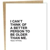 Sale Betsy & Iya I Can't Think of a Better Person to Be Older Than Me Birthday Card
